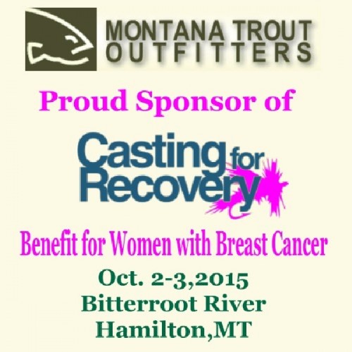 Montana Trout Outfitters and Casting for Recovery – Breast Cancer Support