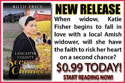 Christian Books Amish Author, Ruth Price releases Lancaster County Second Chances for $0.99