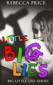 Christian author, Rebecca Price Releases Little Big Lies.