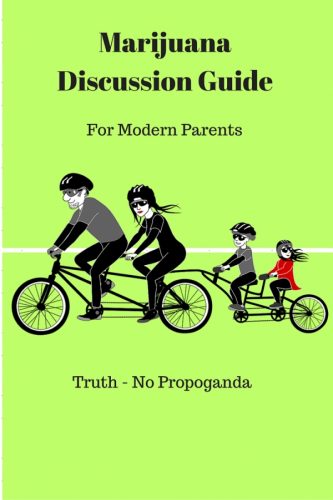 Modern Parent Marijuana Discussion Guide Offered by Nurse Mom Legalized Patient