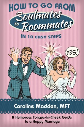 Burbank Relationship Therapist Caroline Madden Releases Humorous Marriage Guide