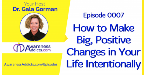 New Show Reveals How to Make Big, Positive Intentional Life Changes