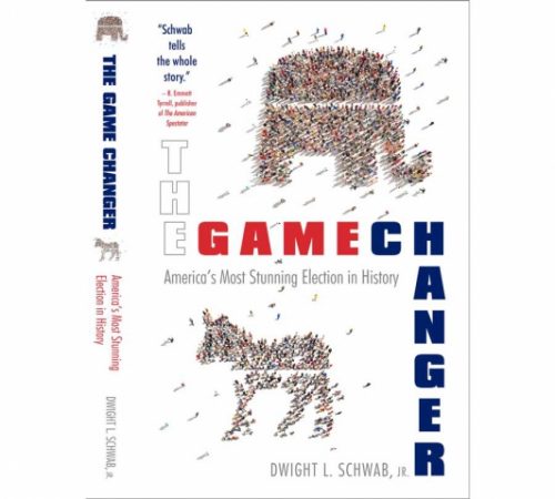 Author Dwight L. Schwab Announces New Book, The Game Changer, Donald Trump