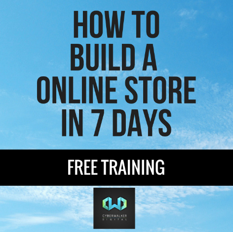 Cyberwalker Digital Announces They’re Offering Free Online Store Creation Course