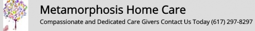 Metamorphosis Home Care Extend Service Area To Include Boston And Surrounding Areas