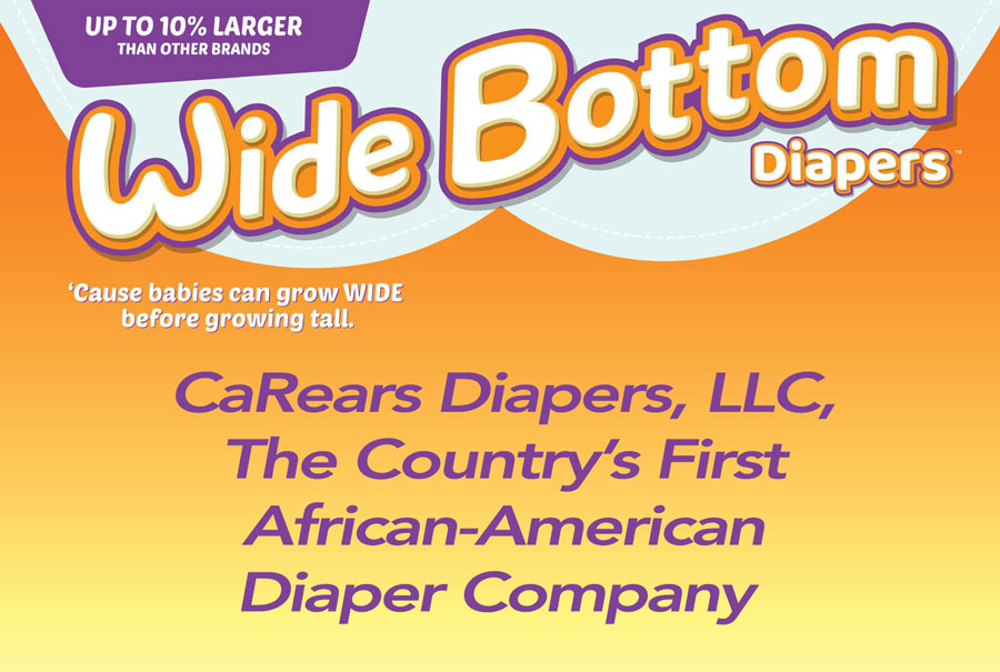CaRears Diapers, LLC, The Country’s First AfricanAmerican Diaper