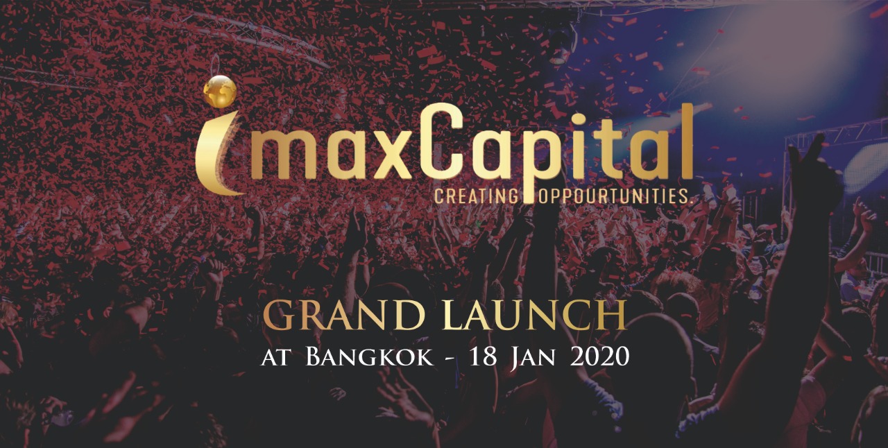 I MAX CAPITAL Announces Mega Launch In Bangkok, Thailand ...