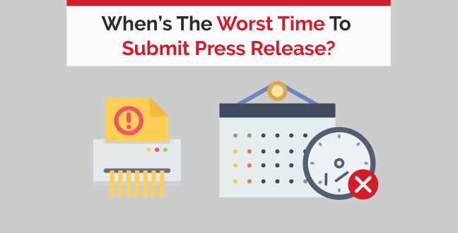 When is the worst time to send a press release?