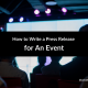 How to Write a Press Release for an Event (with Examples)