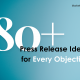 80+ Press Release Ideas for Every Objective