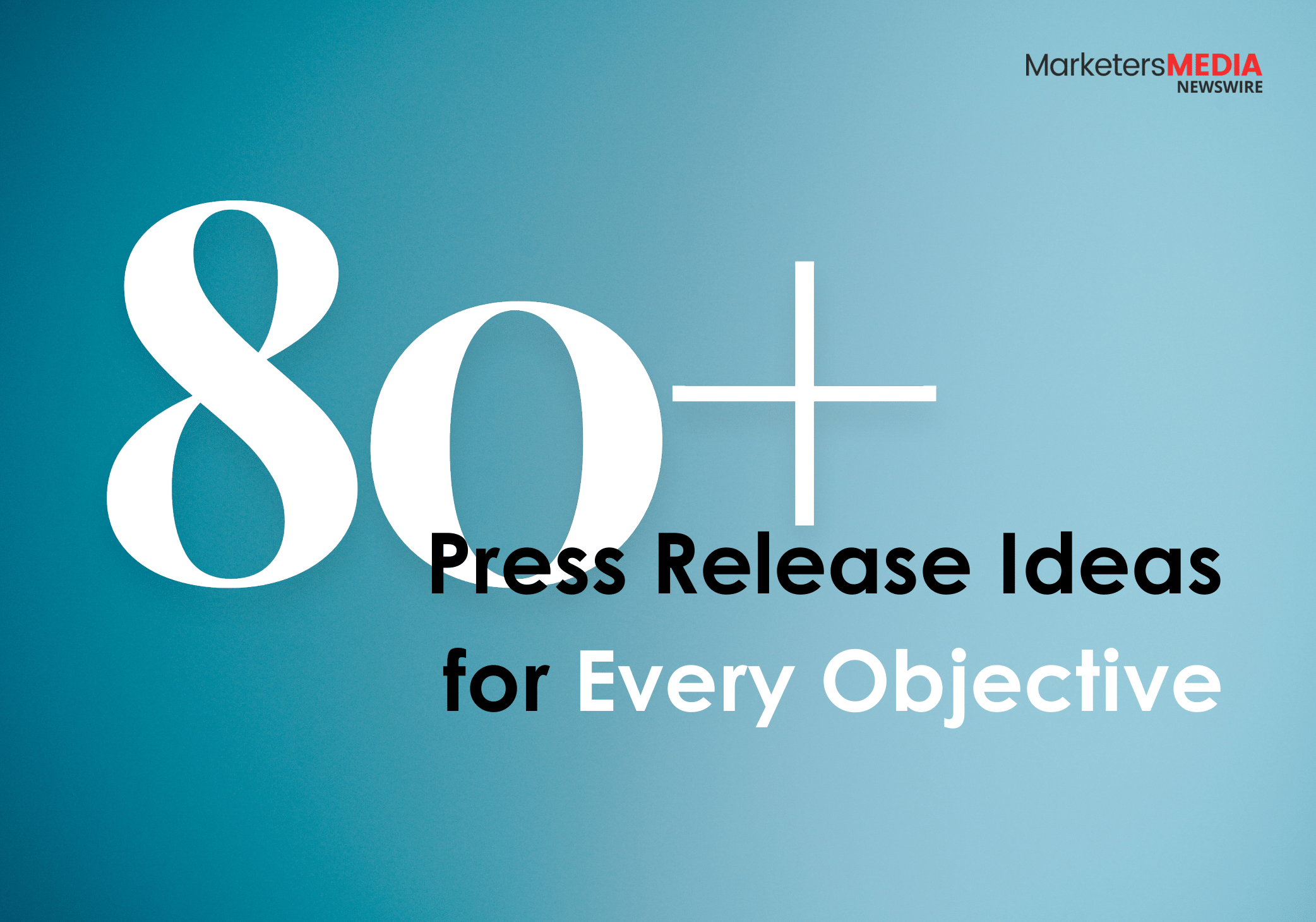 80+ Press Release Ideas for Every Objective