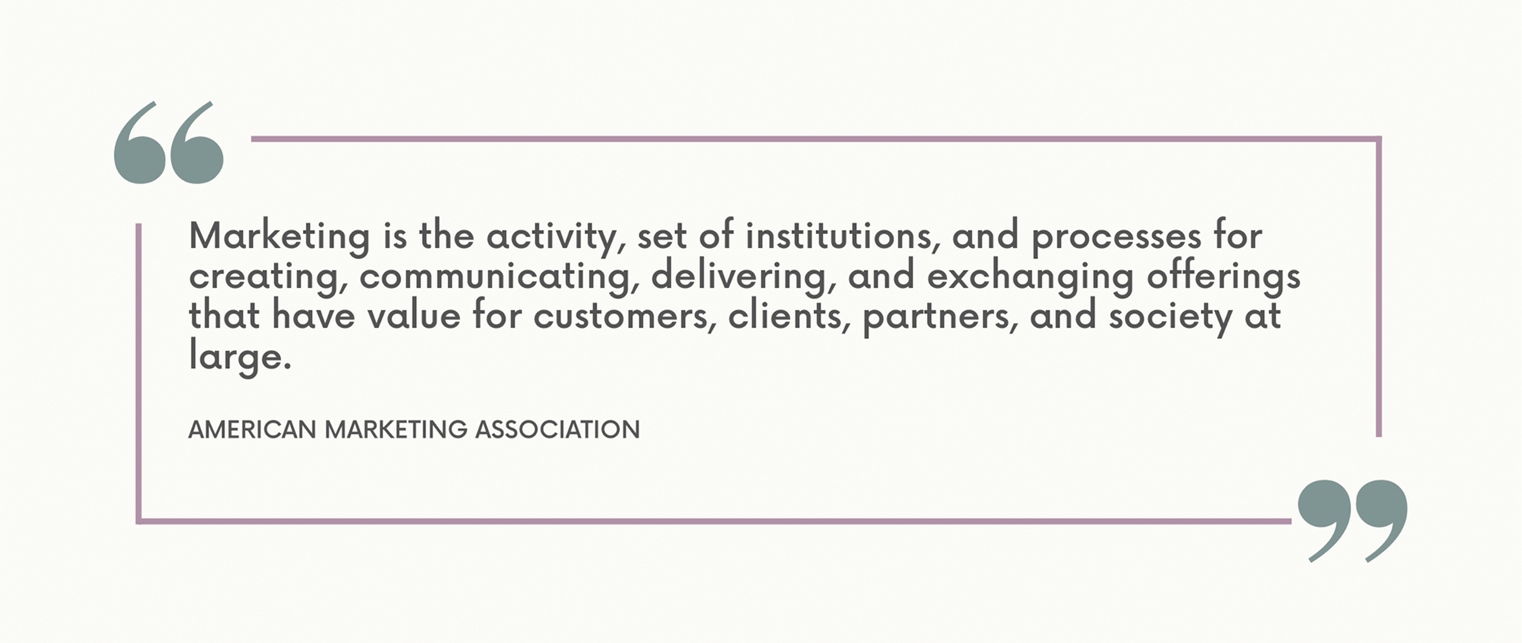The definition of "Marketing" from American Marketing Association.