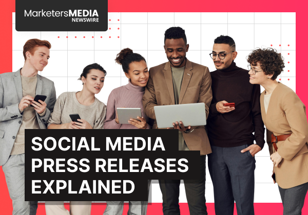 Social Media Press Releases Explained_ Benefits, Best Practices, and Real Examples