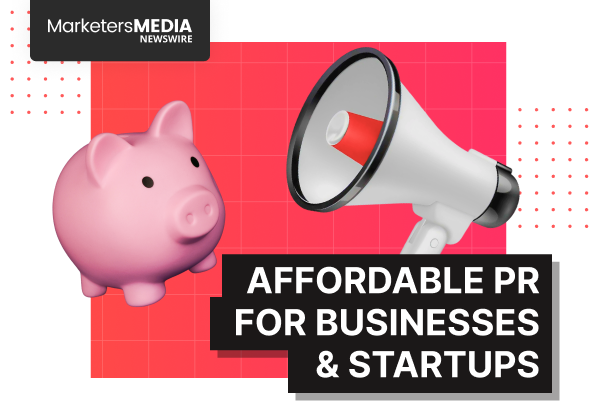 10 Affordable PR Strategies for Businesses & Startups