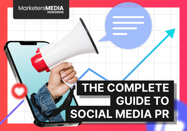 Social Media PR: The Complete Guide to Reputation and Engagement