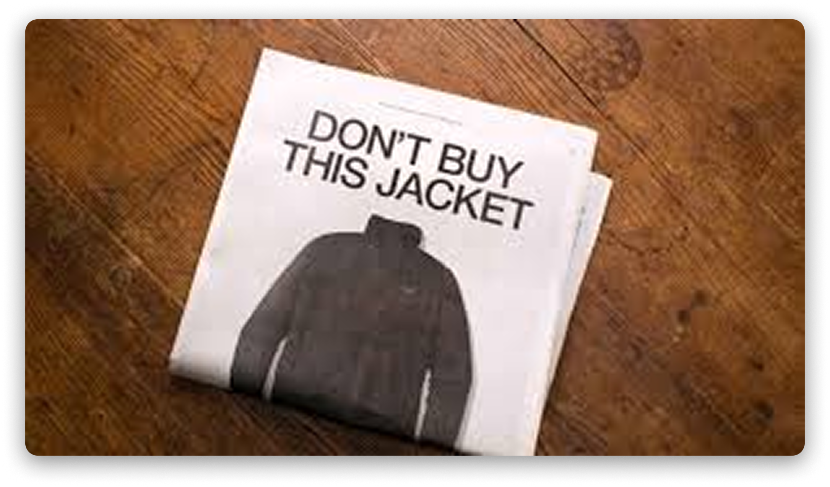 Advertisement reading ‘Don’t Buy This Jacket’ above an image of a black jacket.