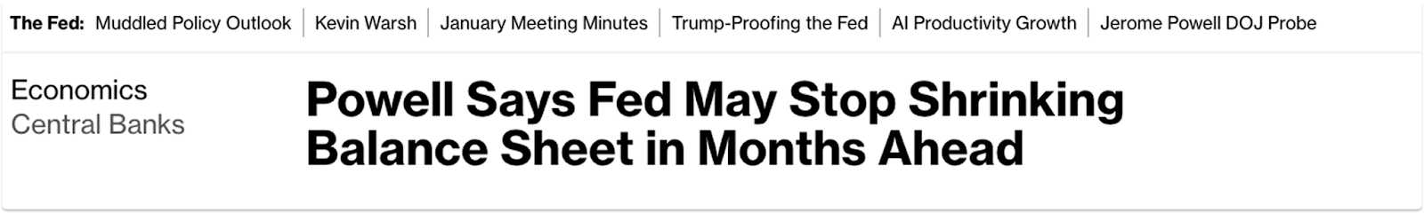 Bloomberg headline about the Fed potentially stopping balance sheet reduction.