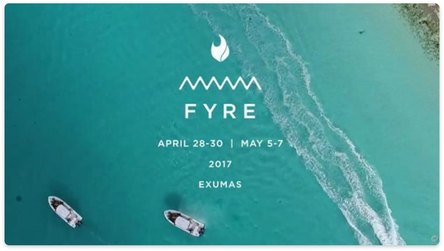 Aerial view of turquoise ocean with boats and the Fyre Festival logo text.